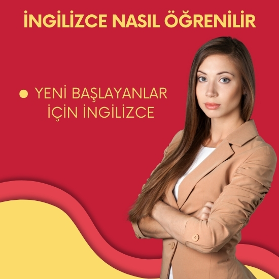 İNGİLİZCE NASIL ÖĞRENİLİR | YENİ BAŞLAYANLAR İÇİN İNGİLİZCE