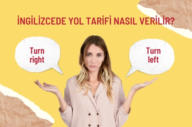 İNGİLİZCEDE YOL TARİFİ NASIL VERİLİR?